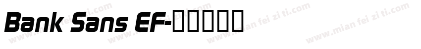 Bank Sans EF字体转换